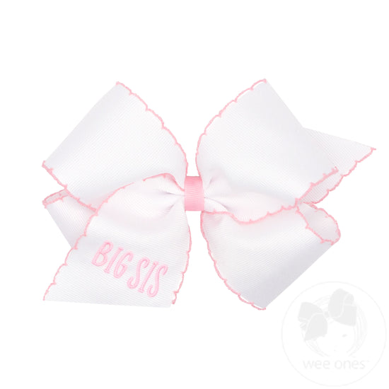 King Grosgrain Hair Bow with Light Pink Moonstitch Edge and "BIG SIS" Embroidery