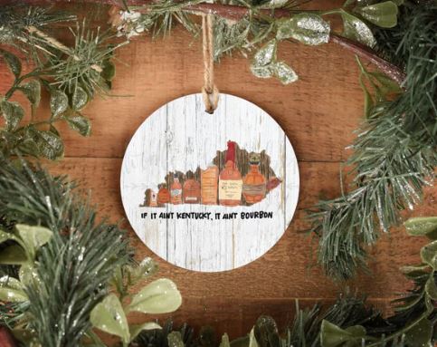 If it ain't Kentucky, It ain't Bourbon Round Ornament