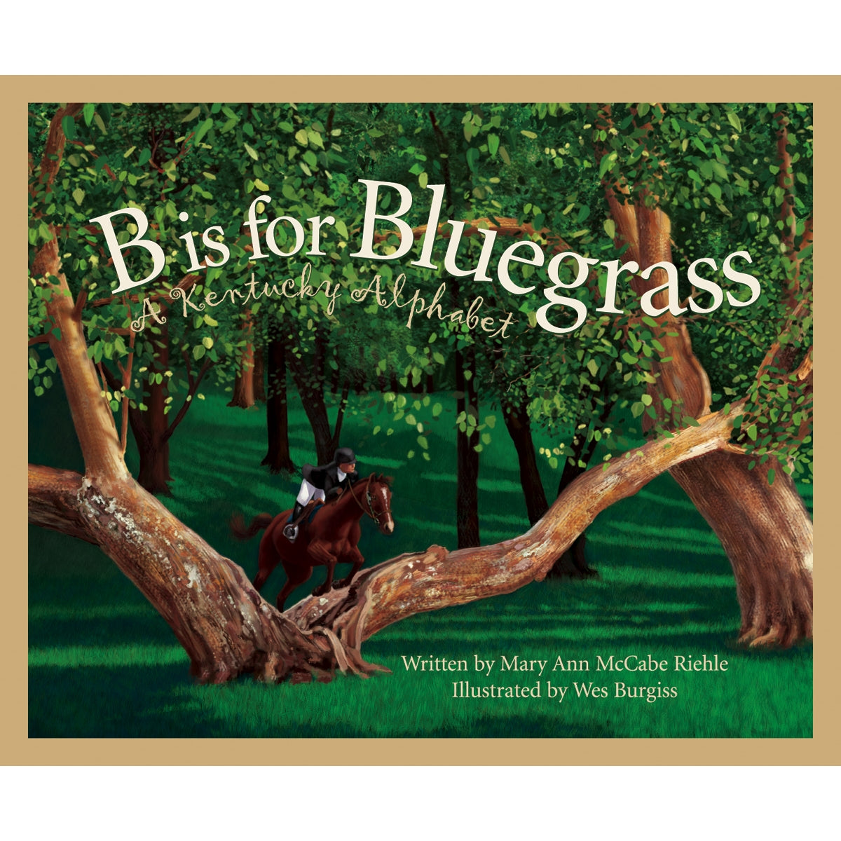 B is for Bluegrass: A KENTUCKY Alphabet Book