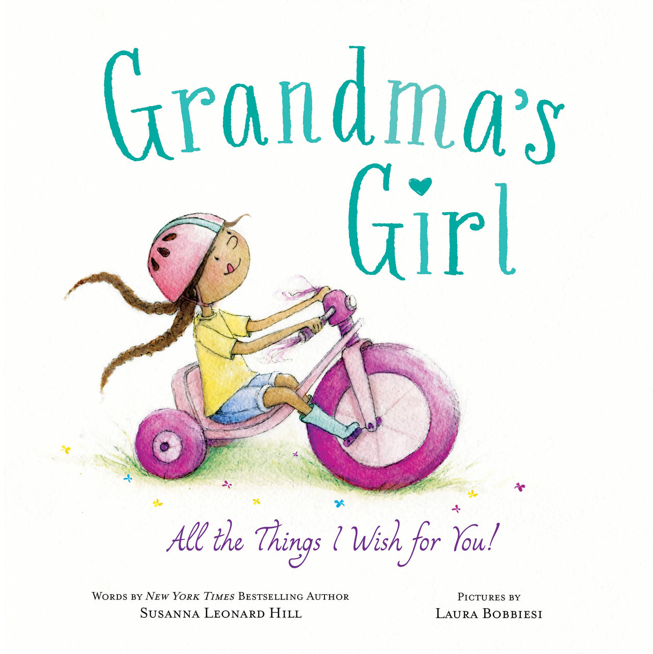 Grandma's Girl: All the Things I Wish for You! Hardcover Book